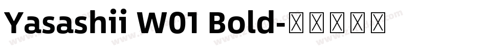 Yasashii W01 Bold字体转换